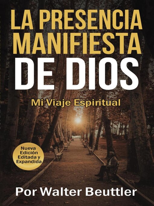 Title details for La Presencia  Manifiesta de Dios by Walter Beuttler - Available